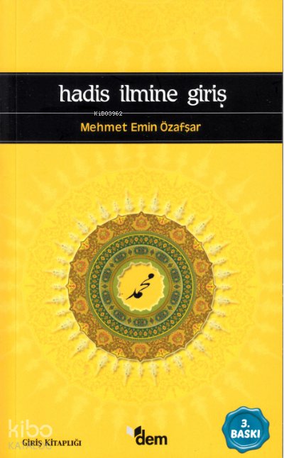 Hadis İlmine Giriş - Mehmet Emin Özafşar