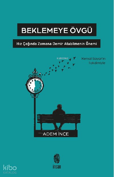Beklemeye Övgü - Adem İnce