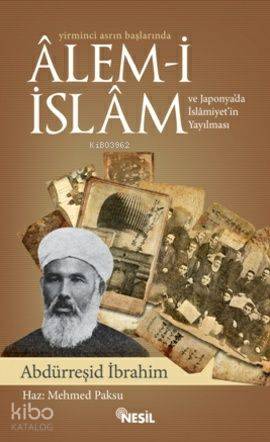 Yirminci Asrın Başlarında Alem-i İslam ve Japonya'da İslamiyet'in Yayılması