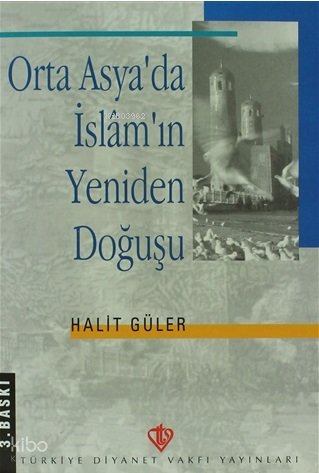 Orta Asya'da İslam'ın Yeniden Doğuşu