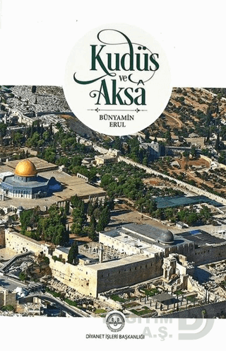KÜDÜS VE AKSA