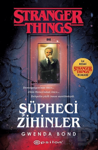ŞÜPHECİ ZİHİNLER: BİR STRANGER THİNGS RO