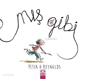 Mış gibi - Peter H. Reynolds