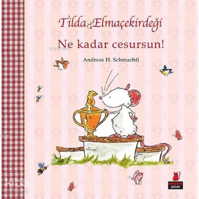 Tilda Elmaçekirdeği Ne Kadar Cesursun!