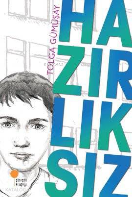 Hazırlıksız - Tolga Gümüşay