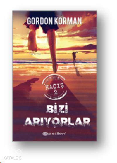 Kaçış 2 : Bizi Arıyorlar - Gordon Korman