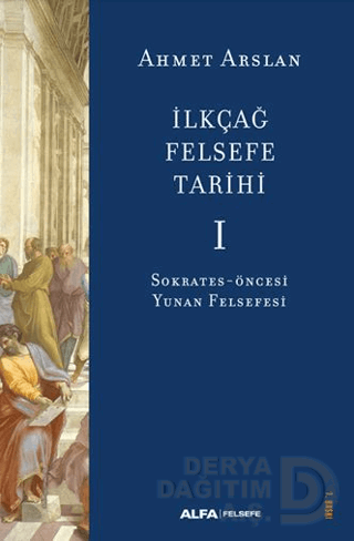 İLKÇAĞ FELSEFE TARİHİ I - CİLTSİZ