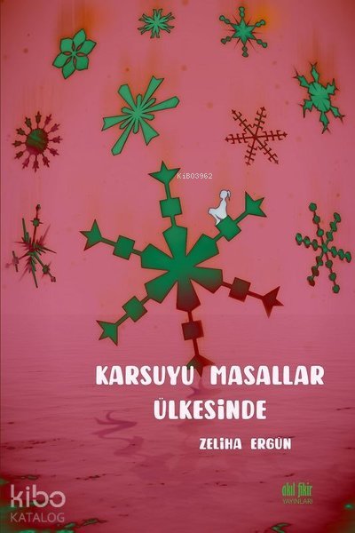 Karsuyu Masallar Ülkesinde - Zeliha Ergün