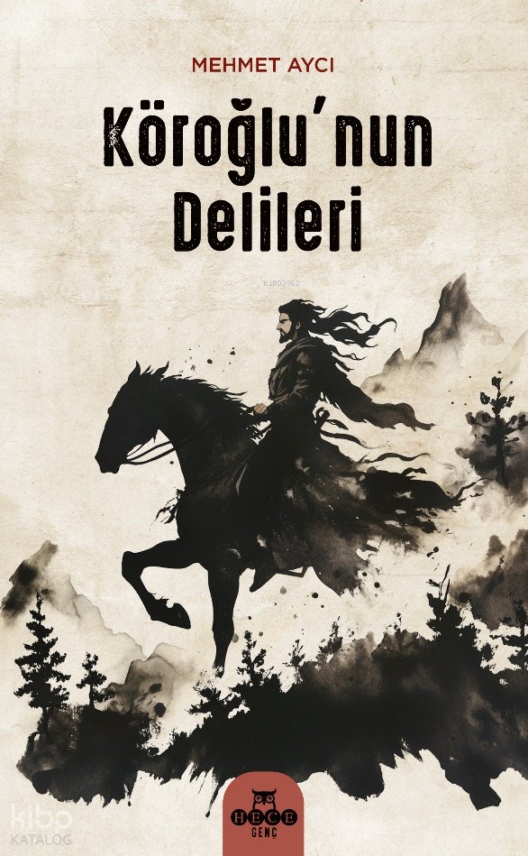 Köroğlu'nun Delileri