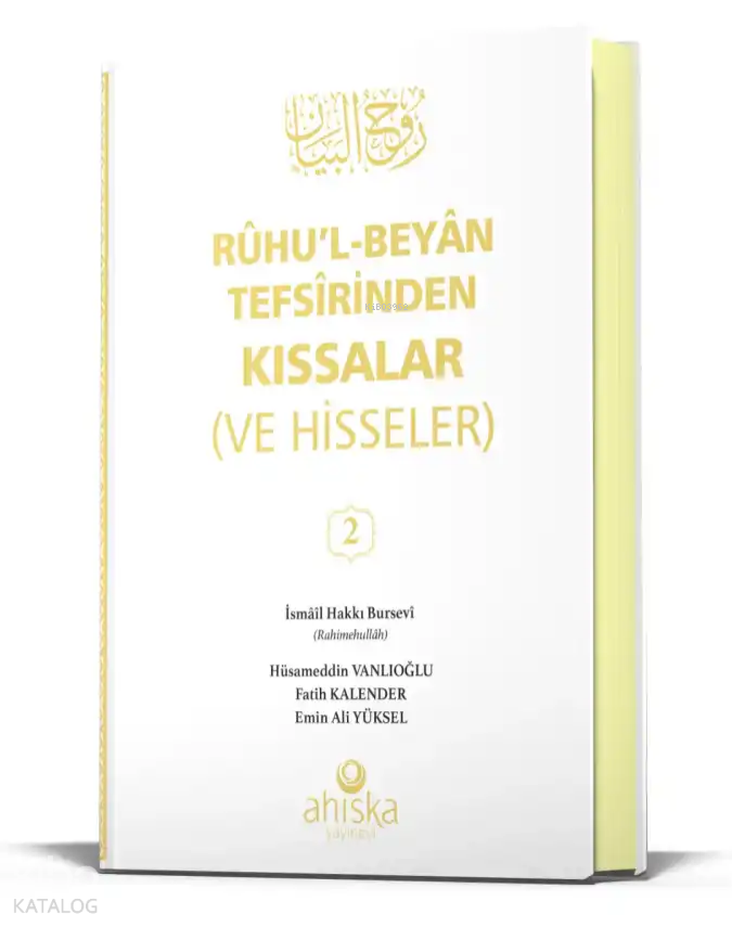 Ruhul Beyan Tefsirinden Kıssalar (ve Hisseler) 2. Cilt (Ciltli)