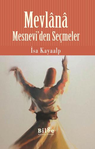 Mesnevi’den Seçmeler