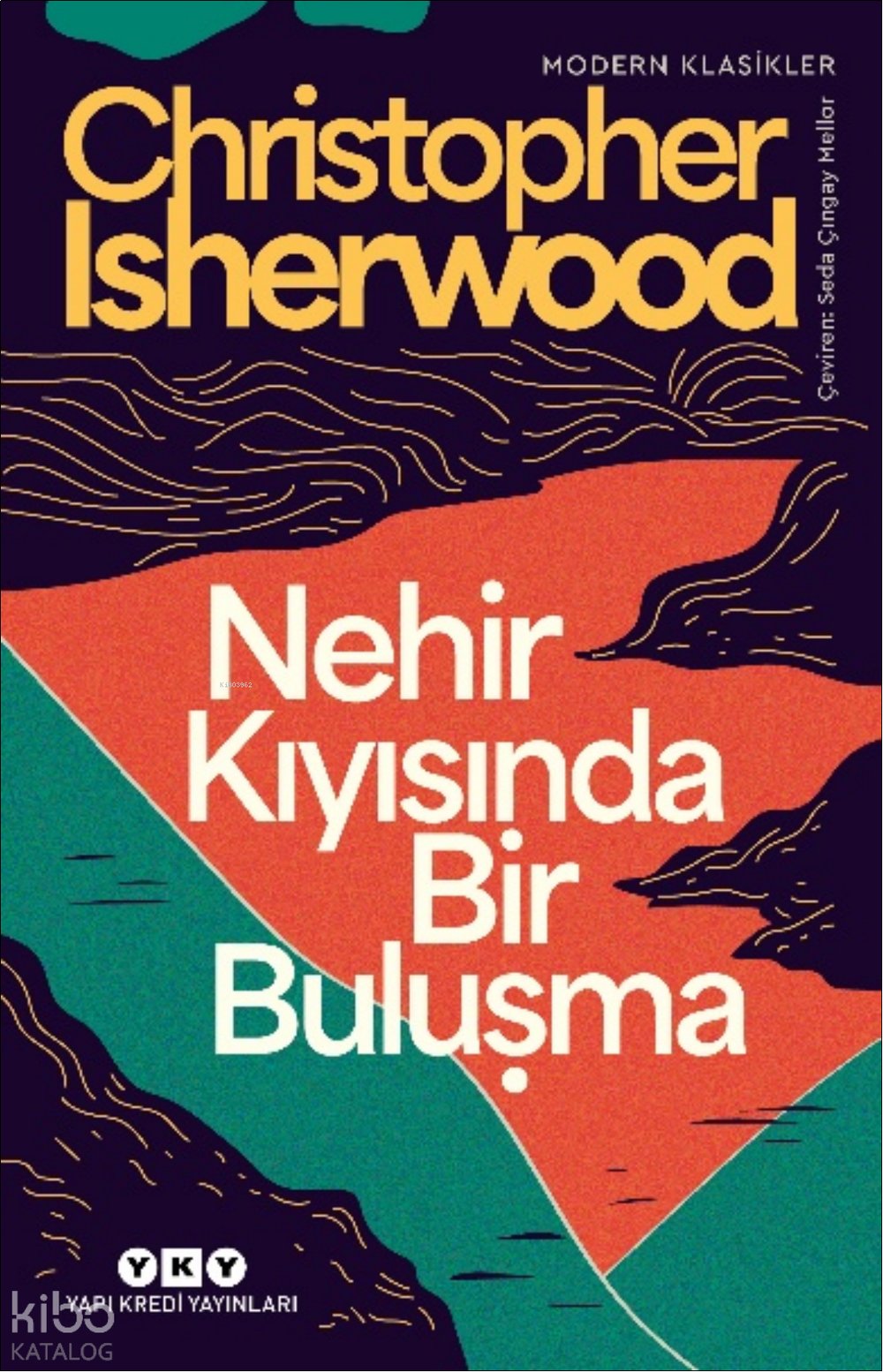 Nehir Kıyısında Bir Buluşma - Christopher Isherwood