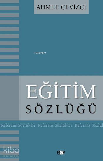 Eğitim Sözlüğü - Ahmet Cevizci