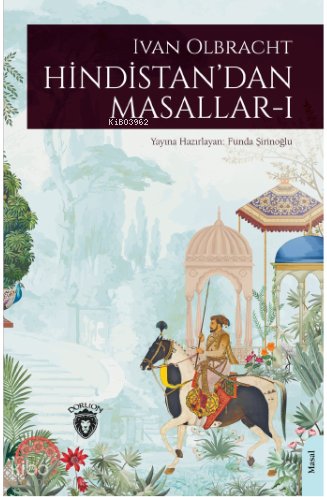 Hindistan’dan Masallar I - Ivan Olbracht
