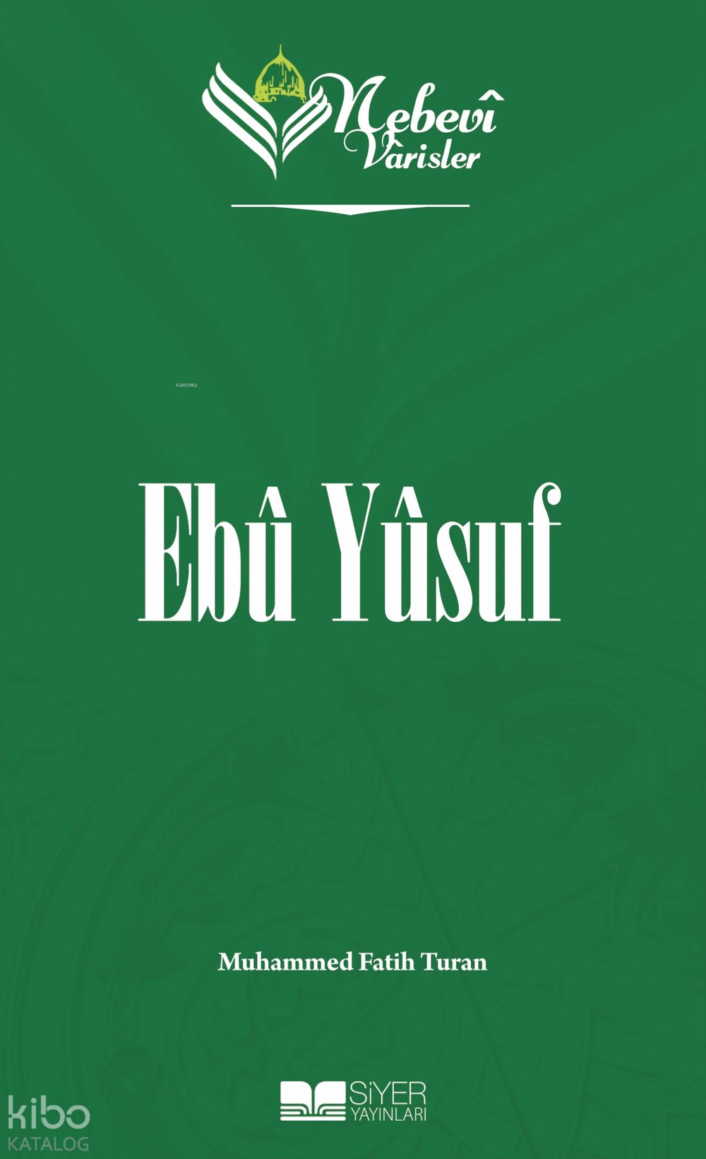 Nebevi Varisler 23 Ebu Yusuf