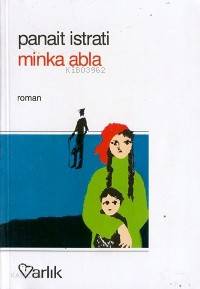 Mınka Abla - Panait İstrati