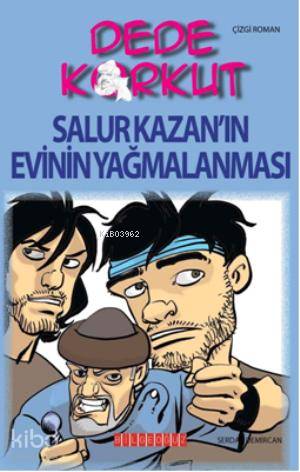 Dede Korkut - Salur Kazan'ın Evinin Yağmalanması - Kolektif 