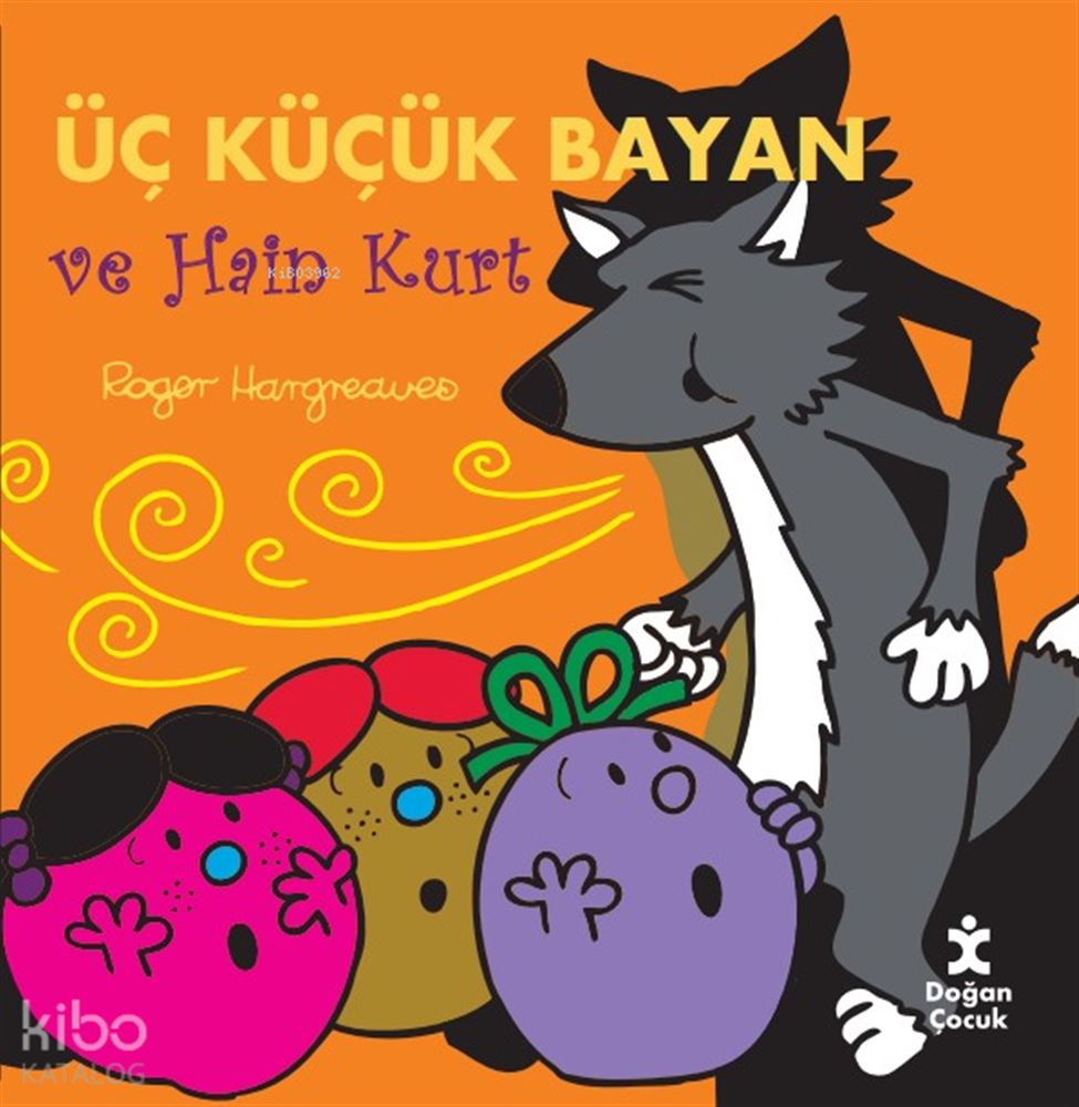 ÜÇ KÜÇÜK BAYAN VE HAİN KURT