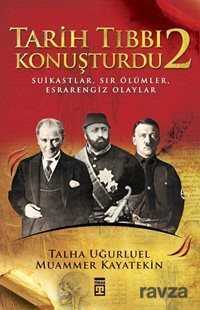 Tarih Tıbbı Konuşturdu 2