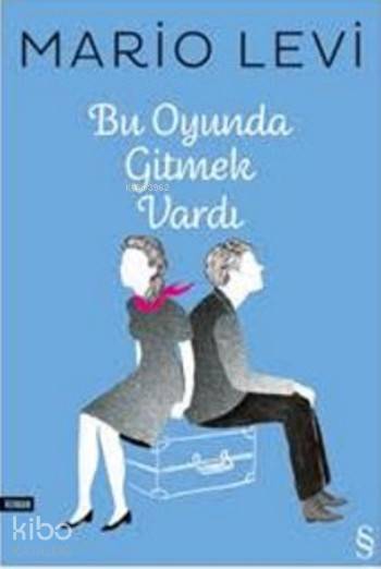 Bu Oyunda Gitmek Vardı - Mario Levi