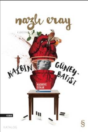 Kalbin Güney Batısı - Nazlı Eray