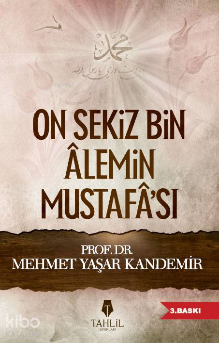 On Sekiz Bin Alemin Mustafa'sı - Mehmet Yaşar Kandemir