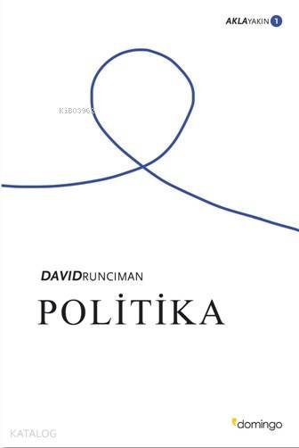 Politika - Akla Yakın 1