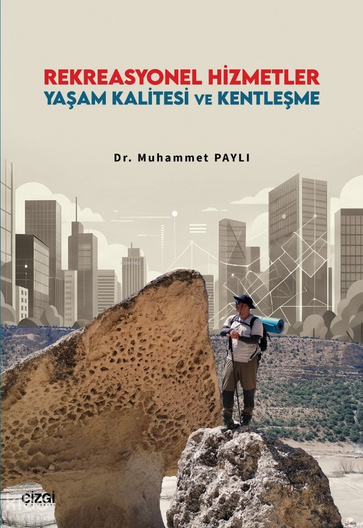 Rekreasyonel Hizmetler Yaşam Kalitesi ve Kentleşme