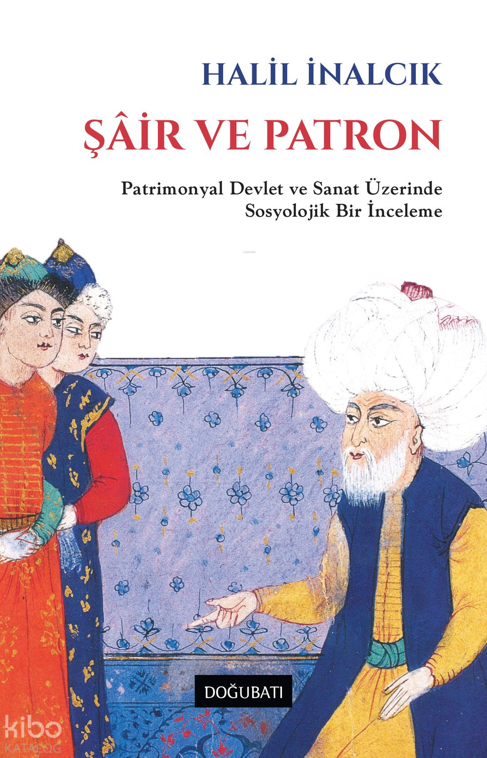 Şâir ve Patron