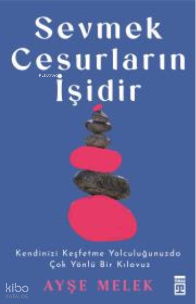 Sevmek Cesurların İşidir