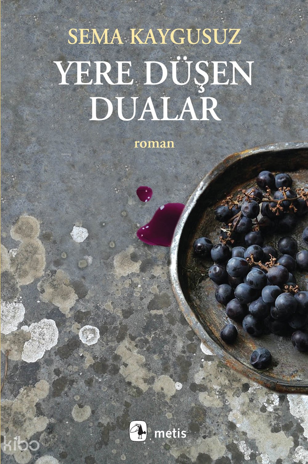 Yere Düşen Dualar - Sema Kaygusuz
