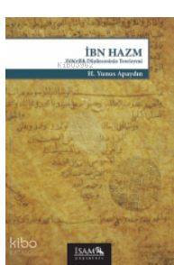 İbn Hazm Zahirilik Düşüncesinin Teorisyeni
