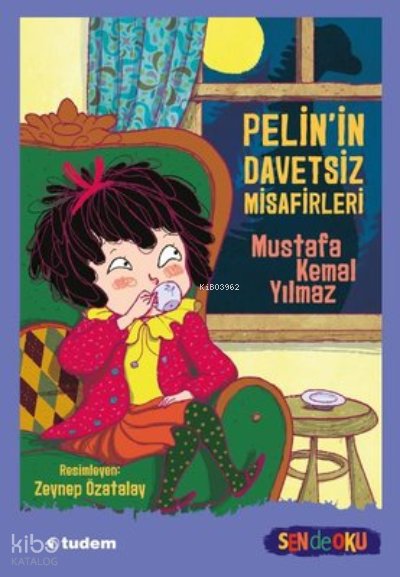 Sen De Oku- Pelin'İn Davetsiz Misafirleri - Mustafa Kemal Yılmaz