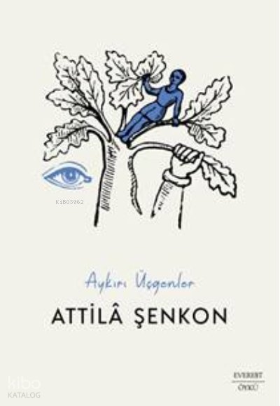 Aykırı Üçgenler - Attilâ Şenkon