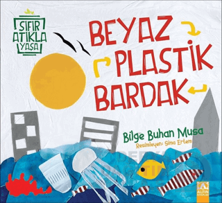 SIFIR ATIKLA YAŞA - BEYAZ PLASTİK BARDAK