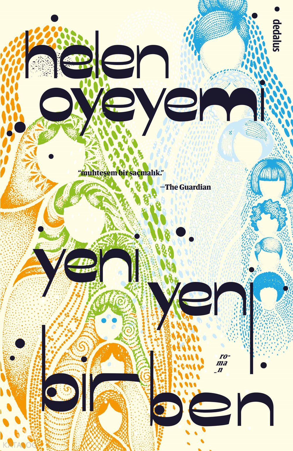 Yeni Yeni Bir Ben - Helen Oyeyemi