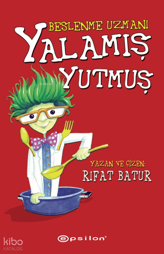 Beslenme Uzmanı – Yalamış Yutmuş - Rıfat Batur