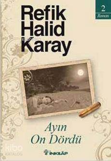 Ayın On Dördü - Refik Halid Karay