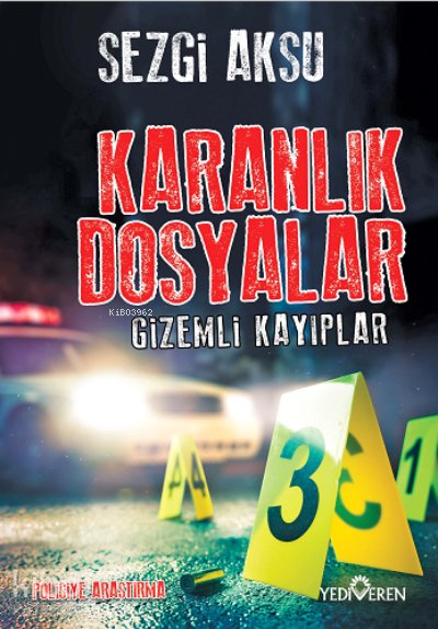 Karanlık Dosyalar-Gizemli Kayıplar - Sezgi Aksu