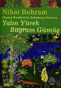 Yalın Yürek Bayram Gümüş - Nihat Behram