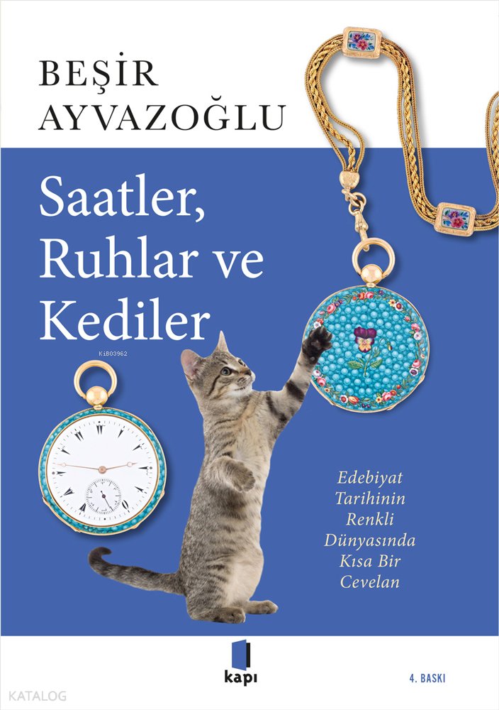 Saatler, Ruhlar Ve Kediler