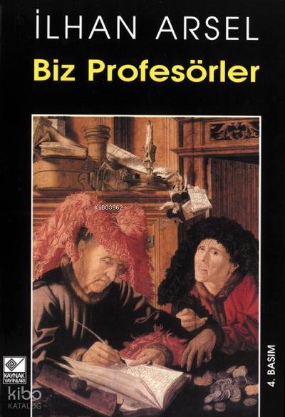 Biz Profesörler - İlhan Arsel