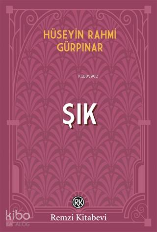 Şık - Hüseyin Rahmi Gürpınar