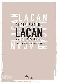 Lacan - Anti-Felsefe Seminerleri - Alain Badiou