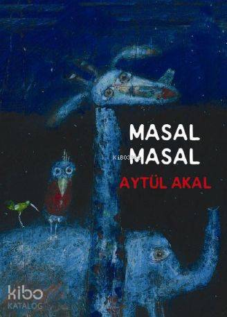 Masal Masal - Aytül Akal