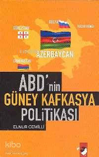 ABD'nin Güney Kafkasya Politikası