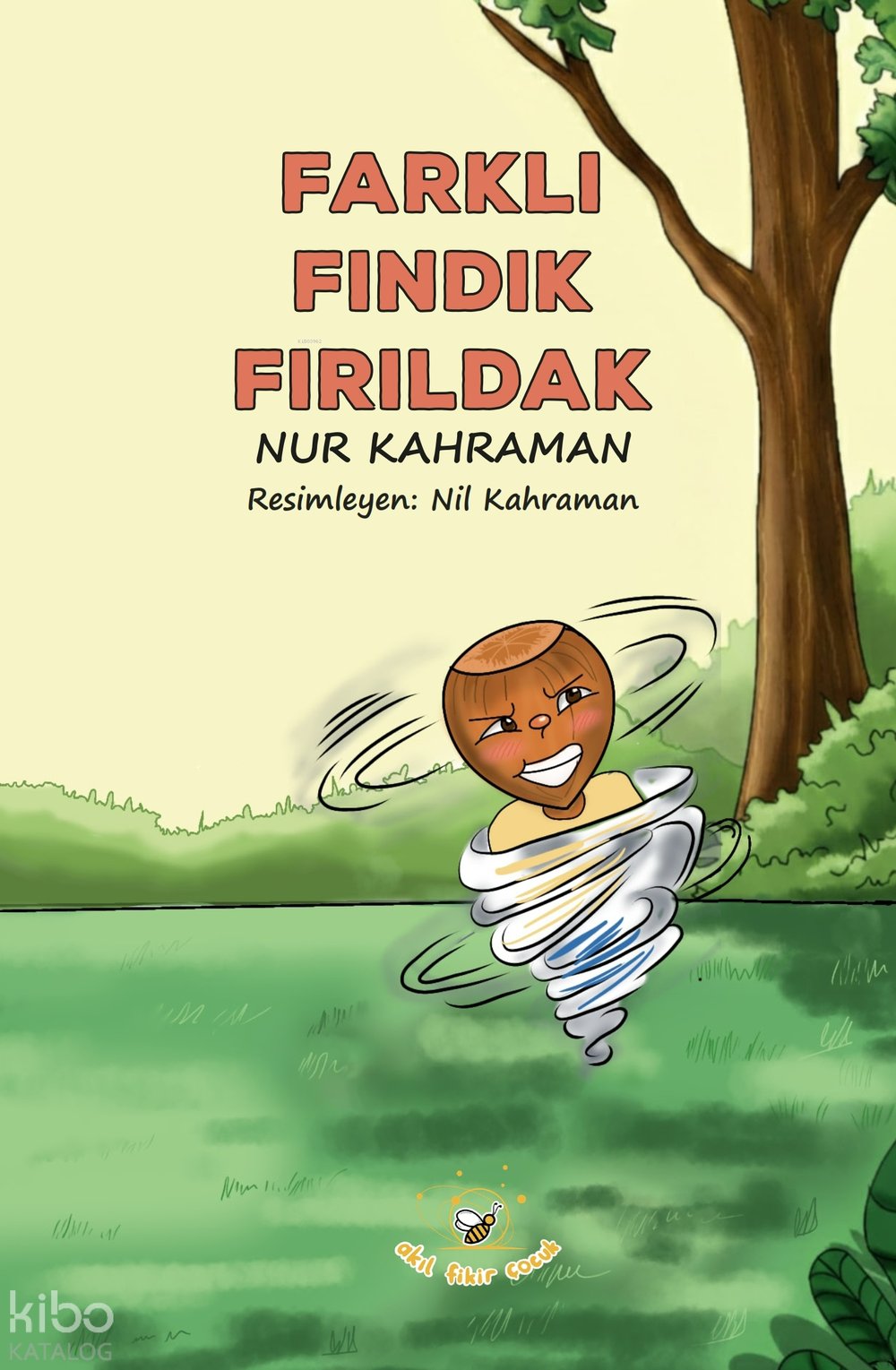 Farklı Fındık Fırıldak - Nur Kahraman