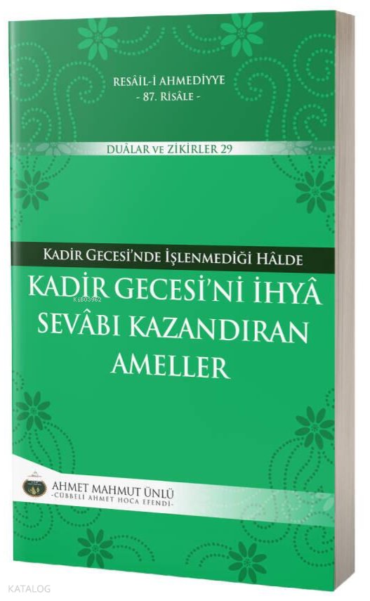 Kadir Gecesi'ni İhya Sevabı Kazandıran Ameller