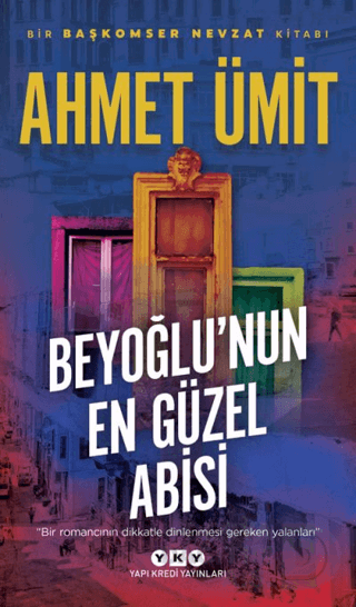 BEYOĞLUNUN EN GÜZEL ABİSİ / AHMET ÜMİT