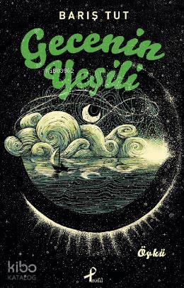 Gecenin Yeşili